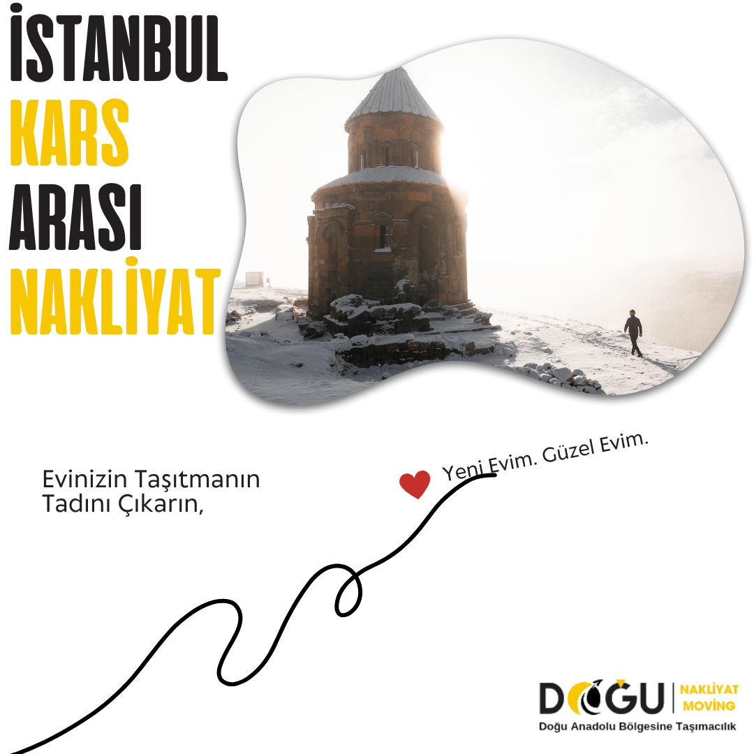 İstanbul Kars Arası Nakliyat | DOĞU Nakliye 0533 640 24 43